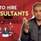 10 Tips To Hiring Consultants & Lawyers As An Entrepreneur