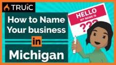 How to Name Your Business in Michigan –  3 Steps to a Great Business Name